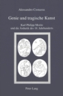Image for Genie Und Tragische Kunst : Karl Philipp Moritz Und Die Aesthetik Des 18. Jahrhunderts