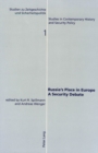 Image for Russia&#39;s place in Europe  : a security debate