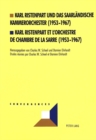 Image for Karl Ristenpart und das Saarlaendische Kammerorchester (1953-1967)- Karl Ristenpart et l&#39;Orchestre de Chambre de la Sarre (1953-1967) : Karl Ristenpart et l&#39;Orchestre de Chambre de la Sarre (1953-1967