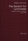 Image for The search for lyonesse  : women&#39;s fiction in France, 1670-1703