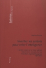 Image for Inventer Les Arrieres Pour Creer l&#39;Intelligence