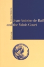 Image for Jean-Antoine de Baèif and the Valois court