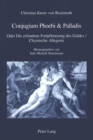 Image for Conjugium Phoebis &amp; Palladis : Oder Die erfundene Fortpflantzung des Goldes / Chymische Allegorie