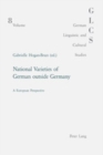 Image for National varieties of German outside Germany  : a European perspective