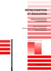 Image for Metacognition Et Education : Aspects Transversaux Et Disciplinaires