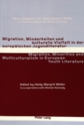 Image for Migration, Minderheiten Und Kulturelle Vielfalt in Der Europaeischen Jugendliteratur Migration, Minorities and Multiculturalism in European Youth Literature