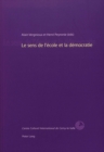 Image for Le Sens de L&#39;Ecole Et La Democratie : (20-24 Septembre 2000) Centre Culturel International de Cerisy-La-Salle