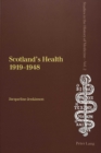 Image for Scotland&#39;s Health 1919-1948