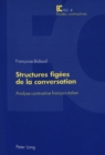 Image for Structures Figees de la Conversation : Analyse Contrastive Francais-Italien