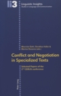 Image for Conflict and Negotiation in Specialized Texts : Selected Papers of the 2nd CERLIS Conference
