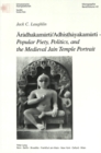 Image for Aradhakamurti/Adhisthayakamurti - Popular Piety, Politics, and the Medieval Jain Temple Portrait