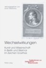 Image for Wechselwirkungen : Kunst und Wissenschaft in Berlin und Weimar im Zeichen Goethes