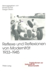 Image for Reflexe und Reflexionen von Modernitaet 1933-1945