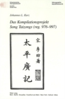 Image for Das Kompilationsprojekt Song Taizongs (Reg. 976-997)