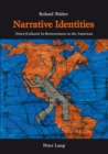 Image for Narrative identities  : (inter)cultural in-betweenness in the Americas