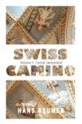 Image for SWISS CAMINO - Volume II : Central Switzerland (Luxury edition)