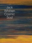 Image for Jack Whitten - cosmic soul
