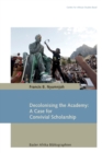 Image for Decolonising the Academy : A Case for Convivial Scholarship