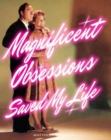 Image for Magnificent Obsessions Saved My Life