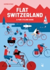 Image for Flat Switzerland : 33 enjoyable cycling tours