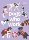 Image for Dogs who work  : the canines we cannot live without