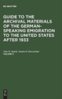 Image for Guide to the Archival Materials of the German-speaking Emigration to the United States after 1933. Volume 2