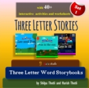 Image for Three Letter Stories: Amazing collection of three preschool story and activity books with Three letter sight words
