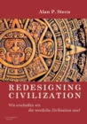 Image for Redesigning Civilization : Wie erschaffen wir die westliche Zivilisation neu?