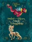 Image for The Dragon and the Unicorn : The Magic of Friendship