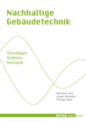 Image for Nachhaltige Gebaudetechnik : Grundlagen - Systeme - Konzepte