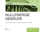 Image for Nullenergiegebaude : Klimaneutrales Wohnen und Arbeiten im internationalen Vergleich
