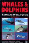 Image for Whales and Dolphins : Cetacean World Guide - Pacific Ocean, Indian Ocean, Red Sea, Atlantic Ocean, Caribbean, Arctic, Antarctic