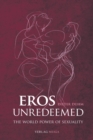 Image for Eros Unredeemed