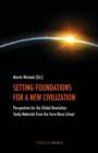 Image for Setting Foundations for a New Civilization