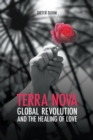 Image for Terra Nova. Global Revolution and the Healing of Love
