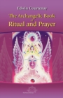 Image for Archangelic Book of Ritual and Prayer