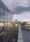 Image for The architecture of Paris  : an architectural guide