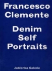 Image for Francesco Clemente : Denim Self Portraits