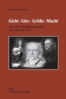 Image for Gicht - Gier - Groesse - Macht