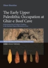 Image for The Early Upper Paleolithic Occupation at Ghar-e Boof Cave : A Reconstruction of Cultural Tradition in the Outhern Zagros Mountains of Iran