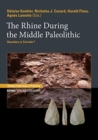 Image for The Rhine During the Middle Paleolithic