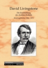 Image for Die Erschliessung des dunklen Erdteils : Reisetagebucher 1866-1873