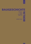 Image for Baugeschichte Berlin / Baugeschichte Berlin : &quot;Umbruch, Suche, Reformen: 1861–1918&quot; Stadtebau und Architektur in Berlin zur Zeit des deutschen Kaiserreiches