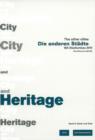 Image for The other cities  : IBA Stadtumbau 2010Vol. 6: Town and heritage