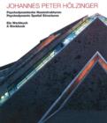 Image for Johannes Peter Holzinger : Psychodynamic Spatial Structures