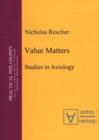 Image for Value Matters : Studies in Axiology