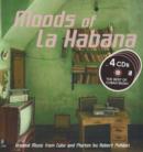 Image for Moods of La Habana : Original Music from Cuba