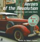 Image for Heroes of the Revolution : American Cars and Cuban Beats