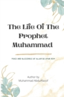 Image for THE LIFE OF THE PROPHET MUHAMMAD(pbuh)