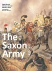 Image for The Saxon Army 1810-1813